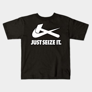 Just Seize It (White Text Variant) Kids T-Shirt